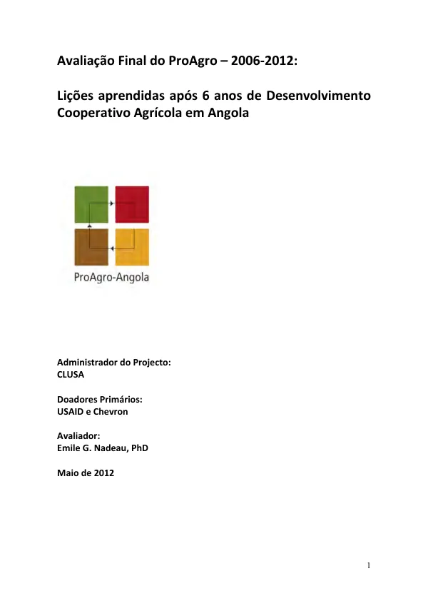 Avaliacao final do ProAgro 2006-2012 : licoes aprendidas apos 6 anos de desenvolvimento cooperativo agricola em Angola