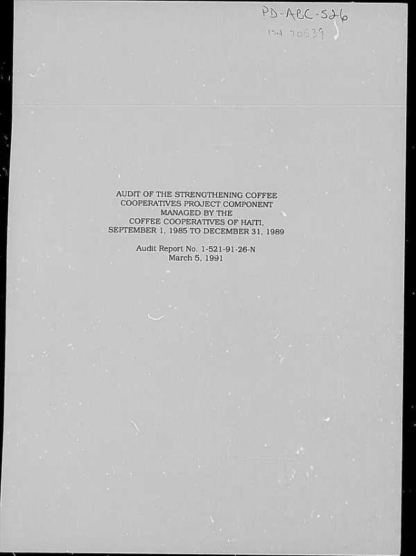 Audit of the strengthening coffee cooperatives project component managed by the Coffee Cooperatives of Haiti, September 1, 1985 to December 31, 1989