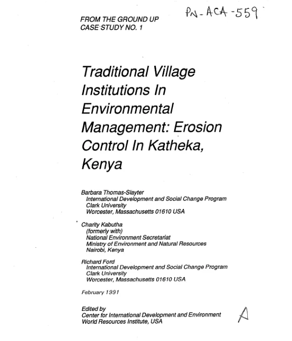 Traditional village institutions in environmental management : erosion control in Katheka, Kenya