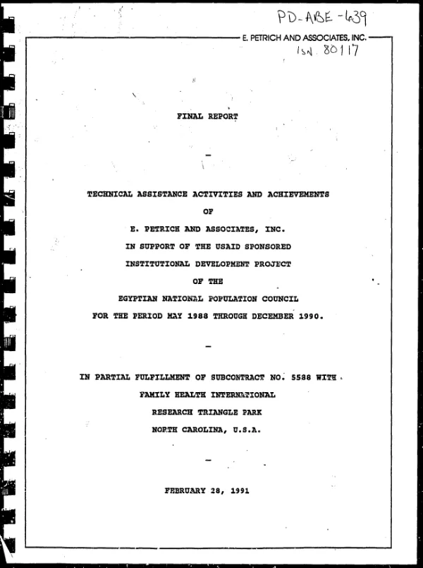 Final report : technical assistance activities and achievements of E. Petrich and Associates, Inc. in support of the USAID sponsored institutional development project of the Egyptian National Population Council for the period May 1988 through December 1990