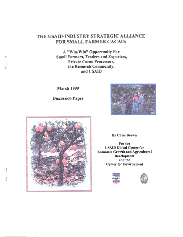 The USAID-industry strategic alliance for small farmer cacao : a "win-win" opportunity for small farmers, traders and exporters, private cacao processorts, the research community and USAID : discussion paper
