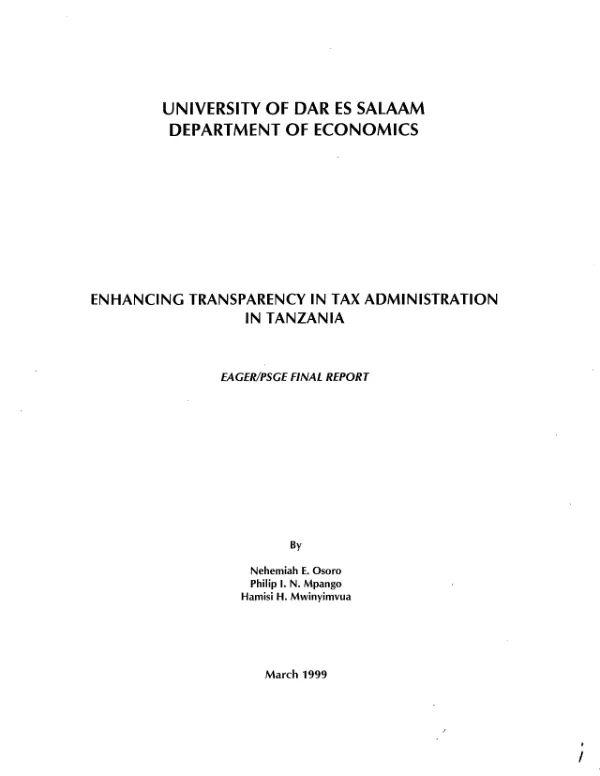 Enhancing transparency in tax administration in Tanzania : EAGER/PSGE [Private Sector Growth and Environment Division] final report