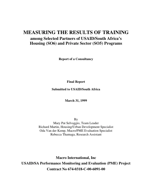 Measuring the results of training among selected partners of USAID/South Africa"s housing (SO6) and private sector (SO5) programs : report of a consultancy -- final report