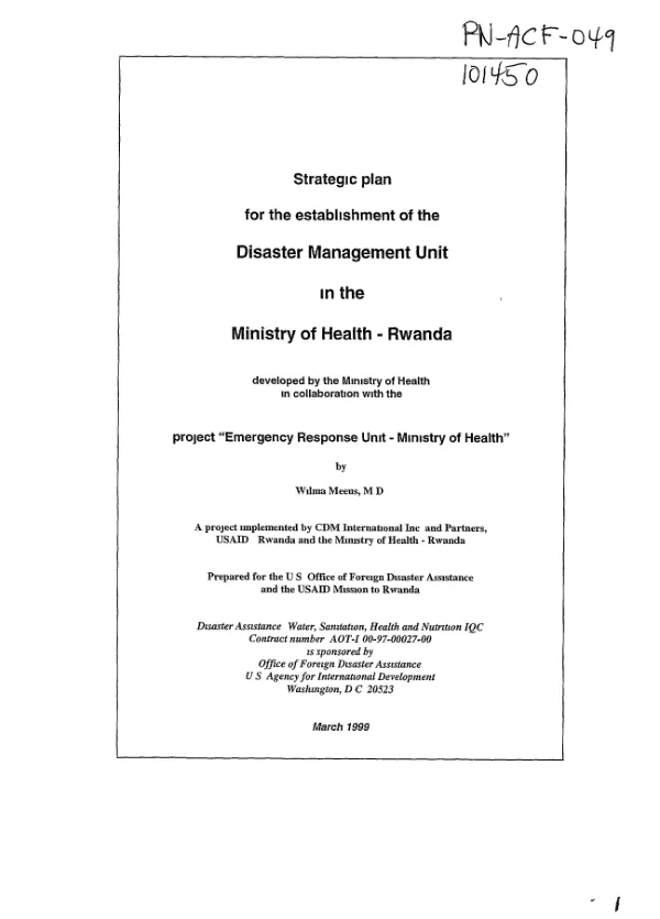Strategic plan for the establishment of the Disaster Management Unit in the Ministry of Health, Rwanda : developed by the Ministry of Health in collaboration with the project "emergency response unit, Ministry of Health"