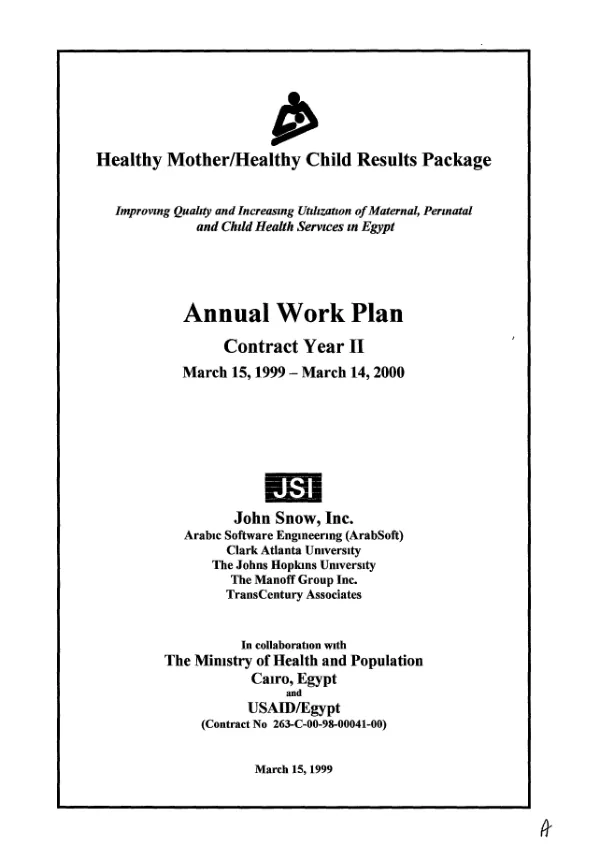 Healthy mother/healthy child results package : improving quality and increasing utilization of maternal, perinatal and child health services in Egypt -- annual workplan, contract year II, March 15, 1999-March 14, 2000