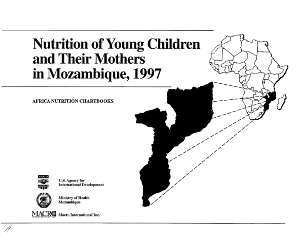 Nutrition of infants and young children and their mothers in Mozambique : findings from the 1997 Mozambique DHS = Situacao nutricional de criancas menores e suas maes em Mocambique : conclusoes com base nos resultados do inquerito demografico e de saude de 1997