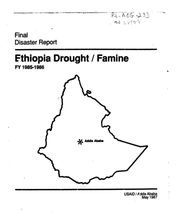 Final disaster report : Ethiopia drought/famine, FY 1985-1986