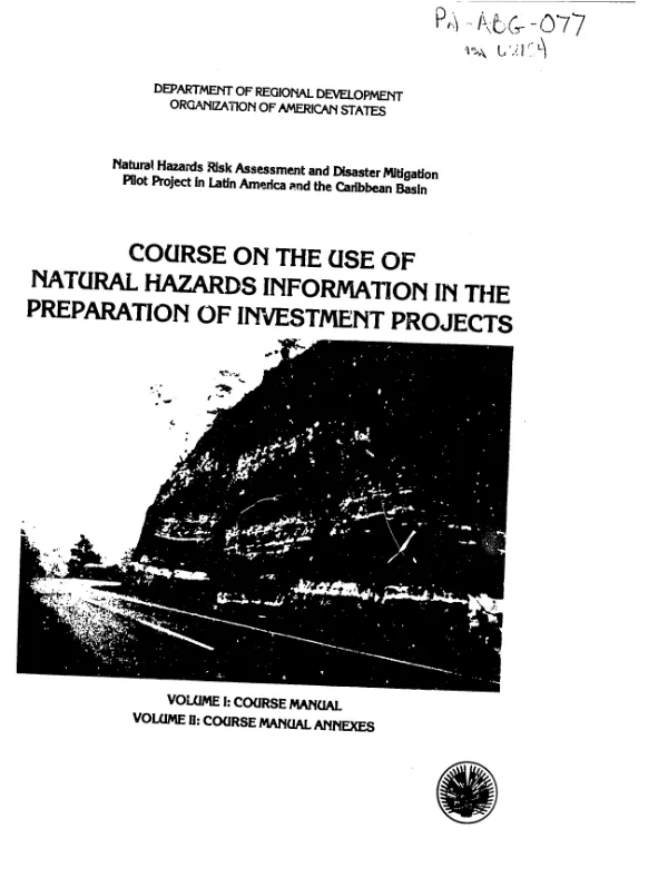 Natural hazards risk assessment and disaster mitigation pilot project in Latin America and the Caribbean Basin : course on the use of natural hazards information in the preparation of investment projects