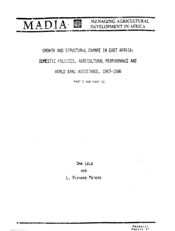 Growth and structural change in East Africa : domestic policies, agricultural performance and World Bank assistance, 1963-1986 -- part I and part II
