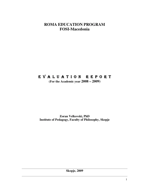 Roma education program, FOSI-Macedonia : evaluation report (for the academic year 2008-2009)