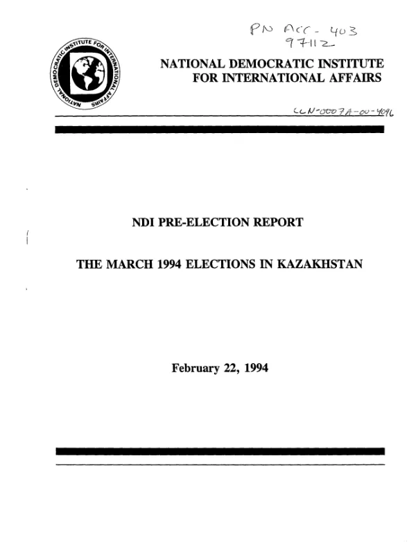 NDI pre-election report : the March 1994 elections in Kazakhstan