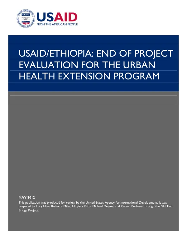 USAID/Ethiopia : end of project evaluation for the urban health extension program