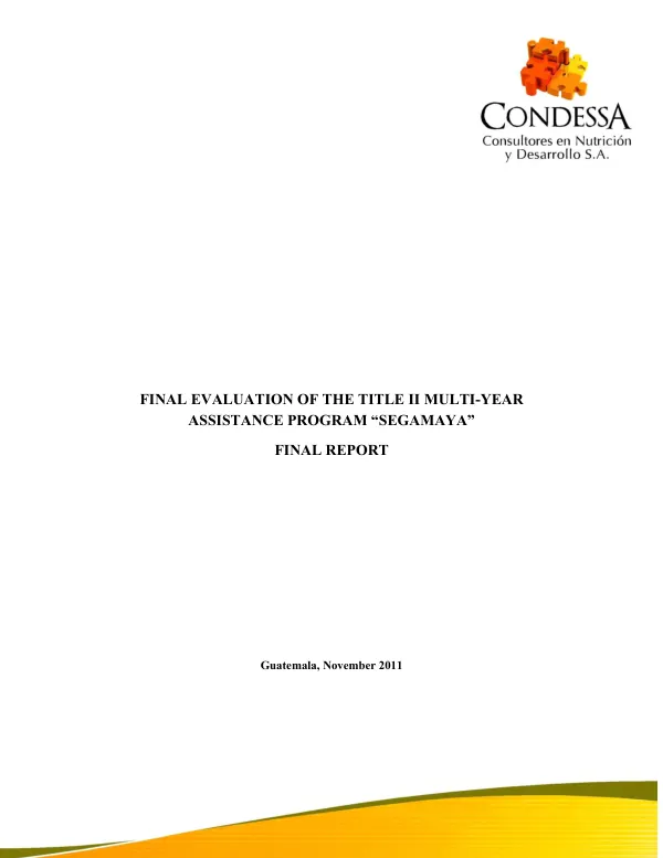 Final evaluation of the Title II multi-year assistance program "SEGAMAYA" : final report