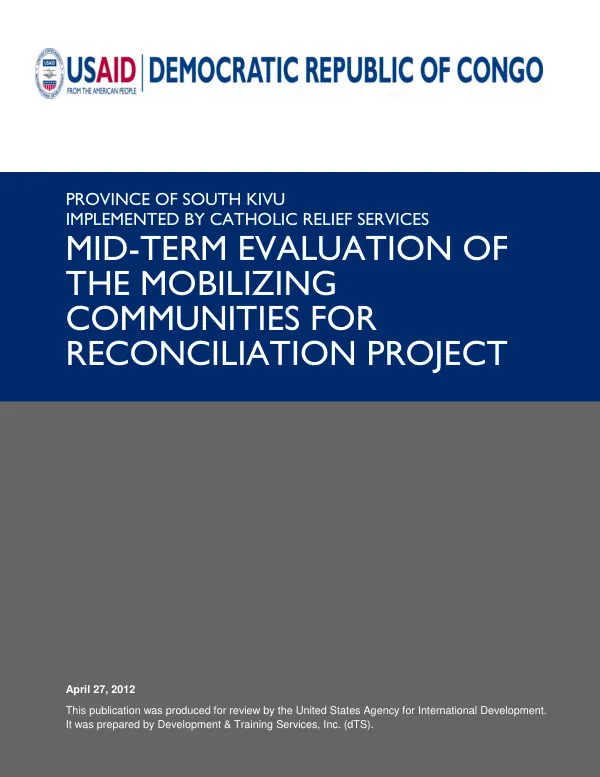 Mid-term evaluation of the mobilizing communities for reconciliation project, Province of South Kivu, implemented by Catholic Relief Services