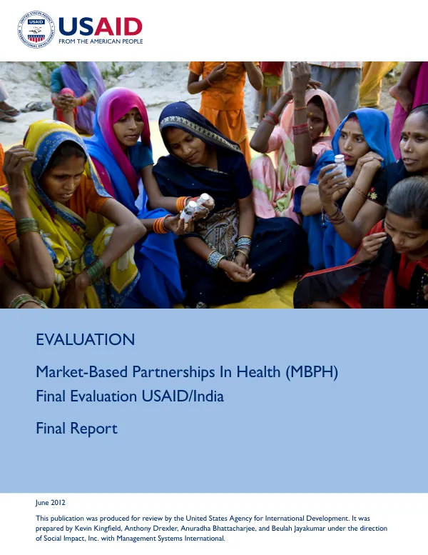 Market-based partnerships in health (MBPH) : final evaluation, USAID/India