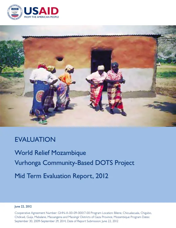 World Relief Mozambique Vurhonga community-based DOTS project : mid term evaluation report