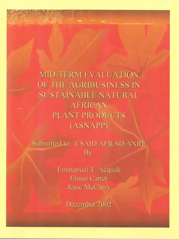 Mid-term evaluation of the agribusiness in sustainable natural African plant products (ASNAPP)