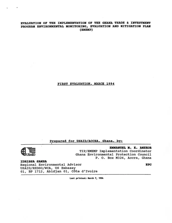 Evaluation of the implementation of the Ghana trade & investment program environmental monitoring, evaluation and mitigation plan (EMEMP) : first evaluation, March 1994