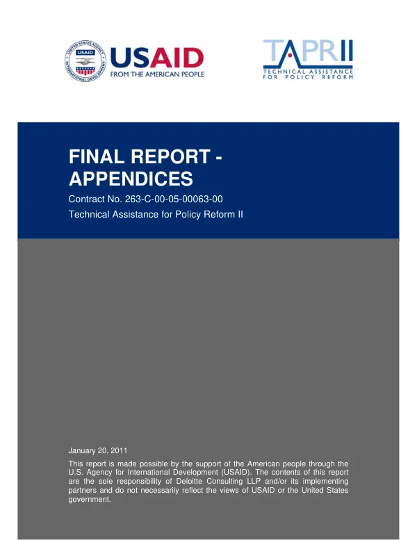 Final report appendices : contract no. 263-c-00-05-00063-00, technical assistance for policy reform II