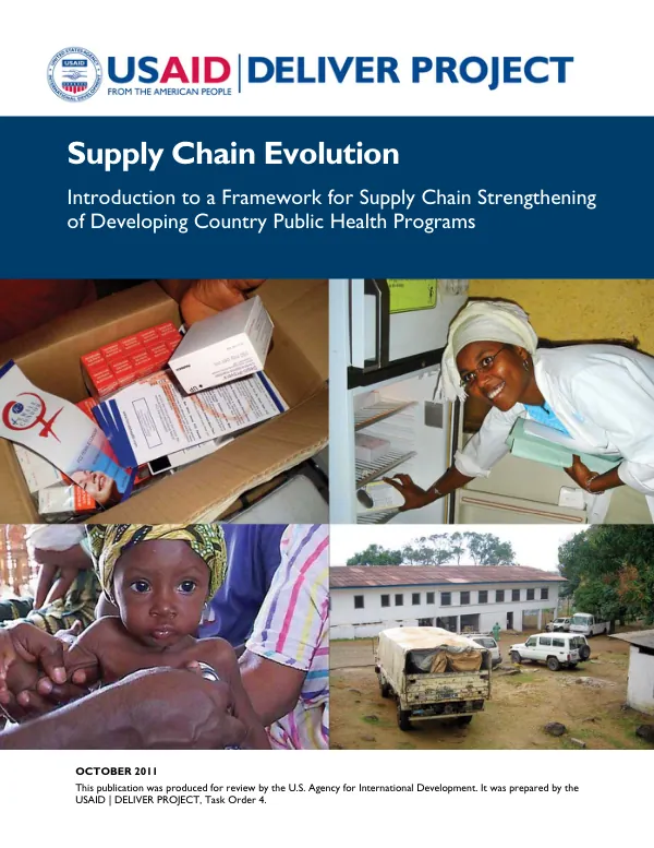 Supply Chain Evolution: Introduction to a Framework for Supply Chain Strengthening of a Developing Country Public Health Programs