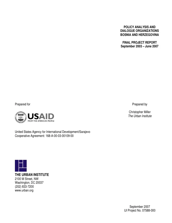Policy analysis and dialogue organizations, Bosnia and Herzegovina : final project report, September 2003-June 2007