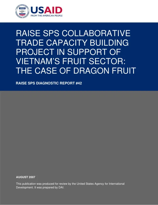 RAISE SPS collaborative trade capacity building project in support of Vietnam"s fruit sector : the case of dragon fruit