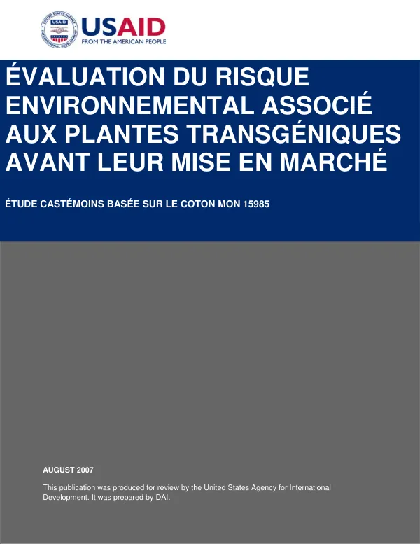 Evaluation du risque environnemental associe aux plantes transgeniques avant leur mise en marche : etude castemoins basee sur le coton MON 15985
