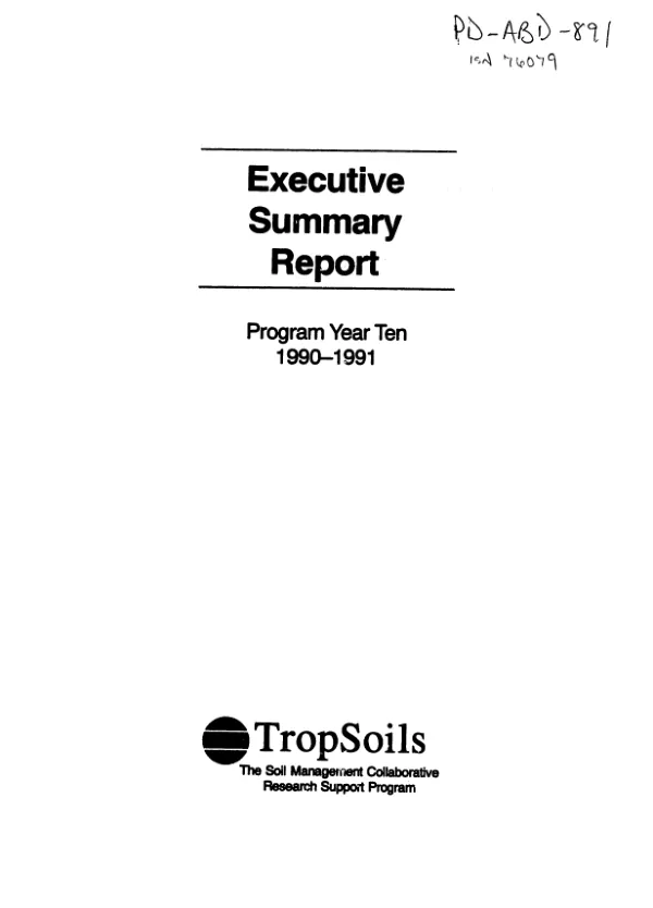 Executive summary report : program year ten 1990-1991 -- TropSoils, the soil management collaborative research support program
