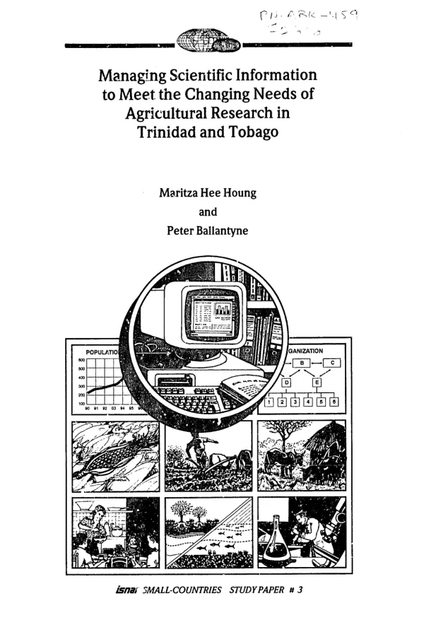 Managing scientific information to meet the changing needs of agricultural research in Trinidad and Tobago