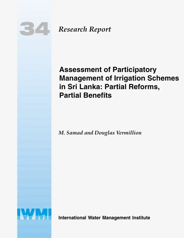 Assessment of participatory management of irrigation schemes in Sri Lanka : partial reforms, partial benefits
