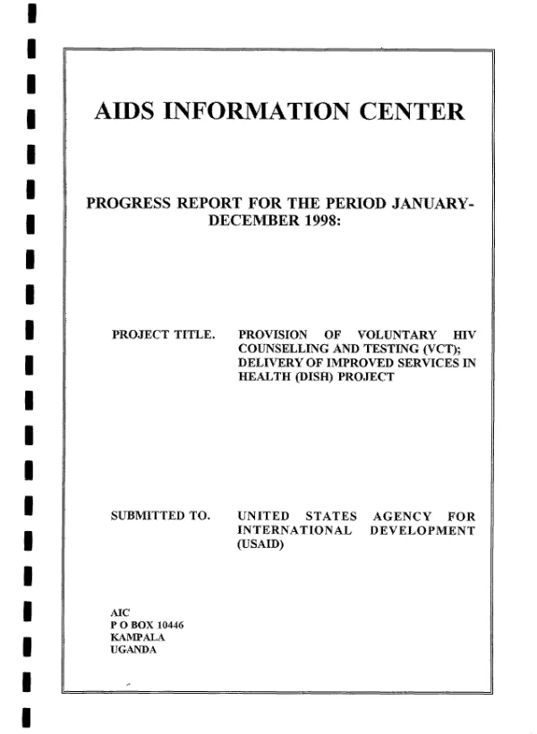 Progress report for the period January-December 1998 : provision of voluntary HIV counselling and testing (VCT) -- delivery of improved services in health (DISH) project