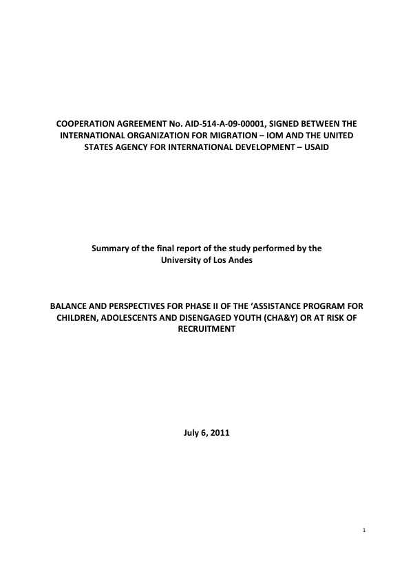 Balance and perspectives for phase II of the "assistance program for children, adolescents and disengaged youth (CH&Y) or at risk of recruitment" : summary of the final report of the study performed by the University of Los Andes