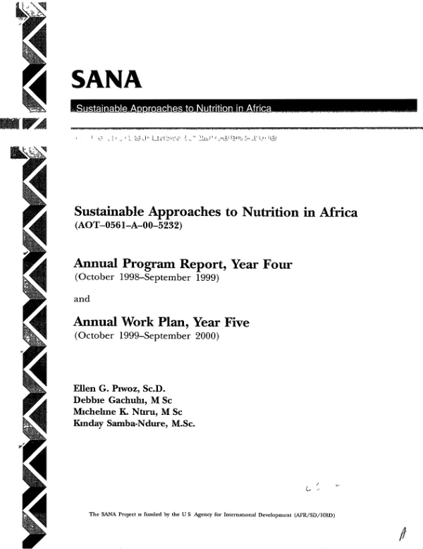 Sustainable approaches to nutrition in Africa (SANA) (AOT-0561-A-00-5232) : annual program report, year four (October 1998-September 1999) and annual work plan, year five (October 1999-September 2000)