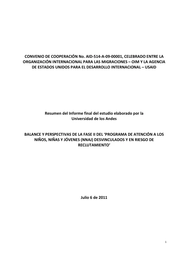 Balance y perspectivas de la fase ii del "programa de atencion a los ninos, ninas y jovenes (NNAJ) desvinculados y en riesgo de reclutamiento" : resumen del informe final del estudio elaborado por la Universidad de los Andes
