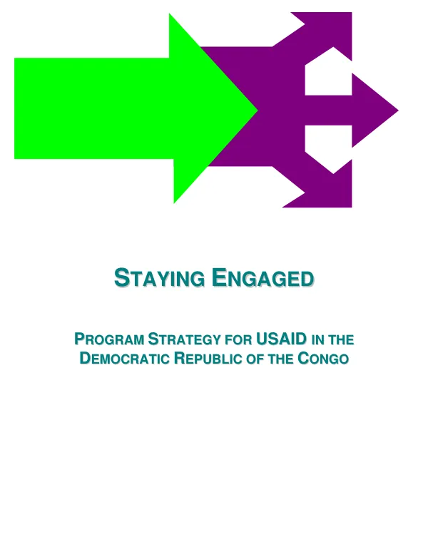 Staying engaged : program strategy for USAID in the Democratic Republic of the Congo [DRC]