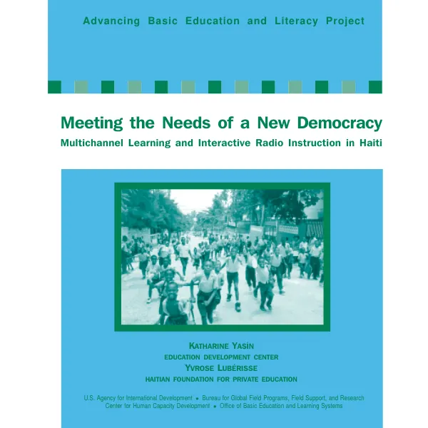 Meeting the needs of a new democracy : multichannel learning and interactive radio instruction in Haiti