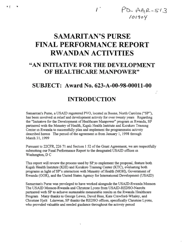 Samaritan"s Purse final performance report : Rwandan activities -- "an initiative for the development of healthcare manpower" : award no. 623-A-00-98-00011-00