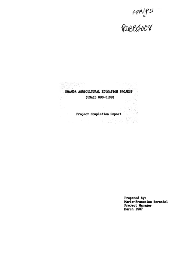 Rwanda agricultural education project (USAID 696-0109) : project completion report