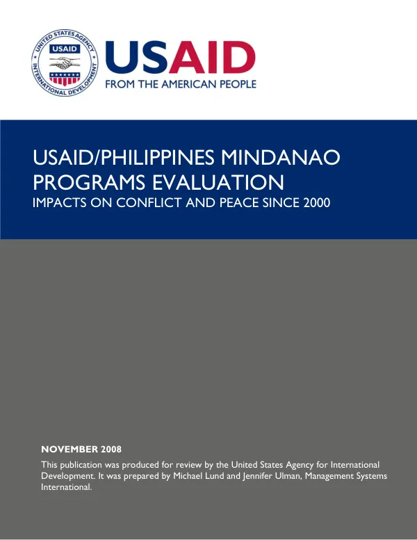 USAID/Philippines Mindanao programs evaluation : impacts on conflict and peace since 2000