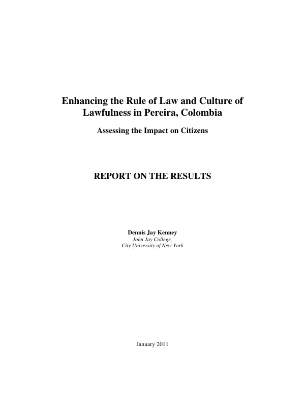 Enhancing the rule of law and culture of lawfulness in Pereira, Colombia : assessing the impact on citizens : report on the results