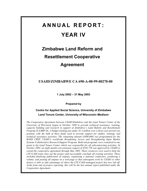 Annual report : year IV -- Zimbabwe land reform and resettlement cooperative agreement : USAID/Zimbabwe CA 690-A-00-99-00270-00 -- 1 July 2002-31 May 2003