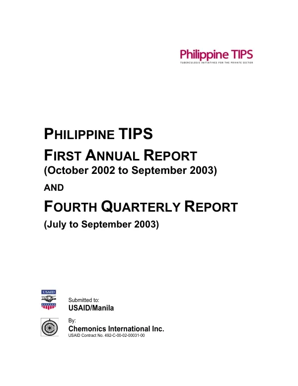 Philippine TIPS [tuberculosis initiatives for the private sector] : first annual report (October 2002 to September 2003) and fourth quarterly report (July to September 2003)