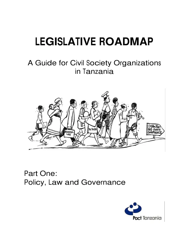 Legislative roadmap : a guide for civil society organizations in Tanzania -- part one : policy, law and governance
