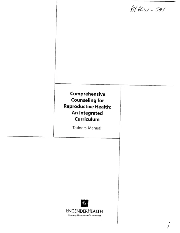 Comprehensive counseling for reproductive health : an integrated curriculum -- trainer"s manual