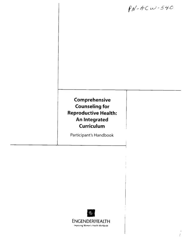 Comprehensive counseling for reproductive health : an integrated curriculum -- participant"s handbook