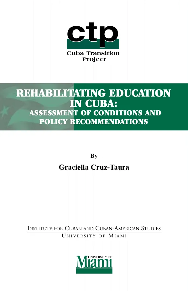Rehabilitating education in Cuba : assessment of conditions and policy recommendations