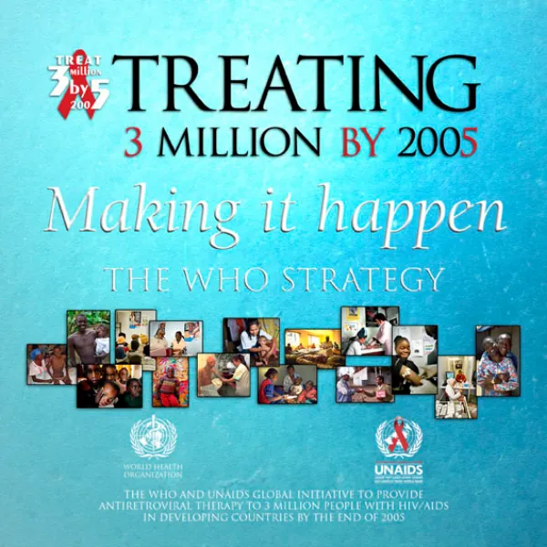 Treating 3 million by 2005 : making it happen -- the WHO strategy