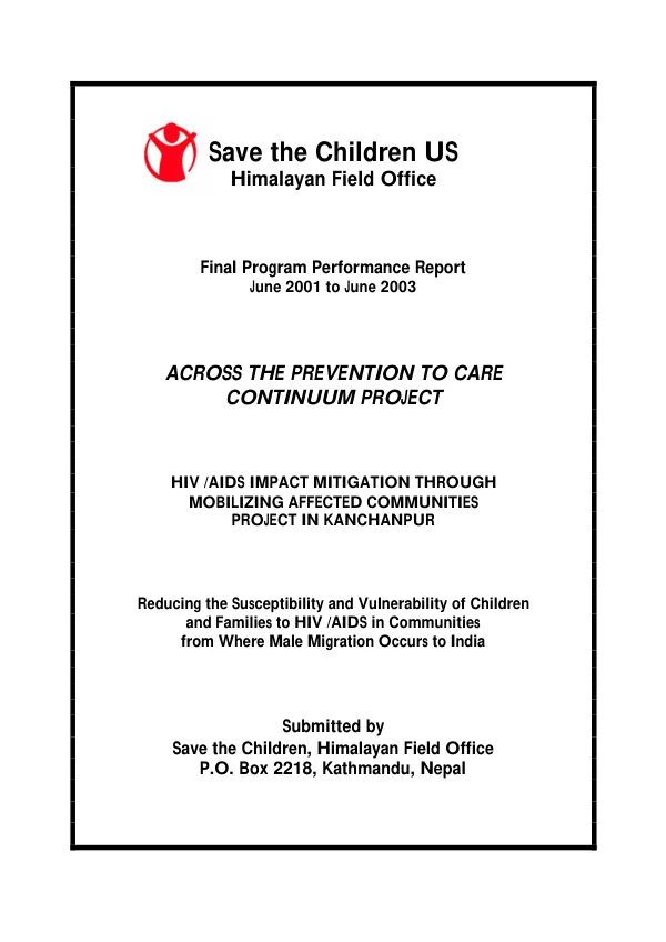 Final program performance report, June 2001 to June 2003 : across the prevention to care continuum project -- HIV/AIDS impact mitigation through mobilizing affected communities project in Kanchanpur[, Nepal]