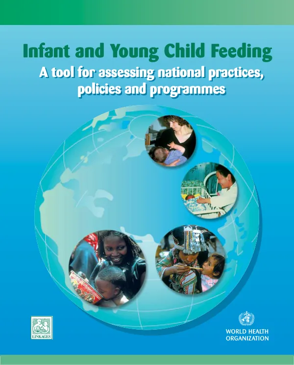Infant and young child feeding : a tool for assessing national practices, policies and programmes