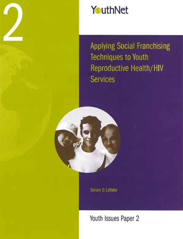 Applying social franchising techniques to youth reproductive health/HIV services